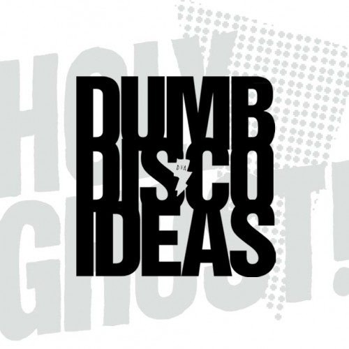 New Holy Ghost! Single “Dumb Disco Ideas”