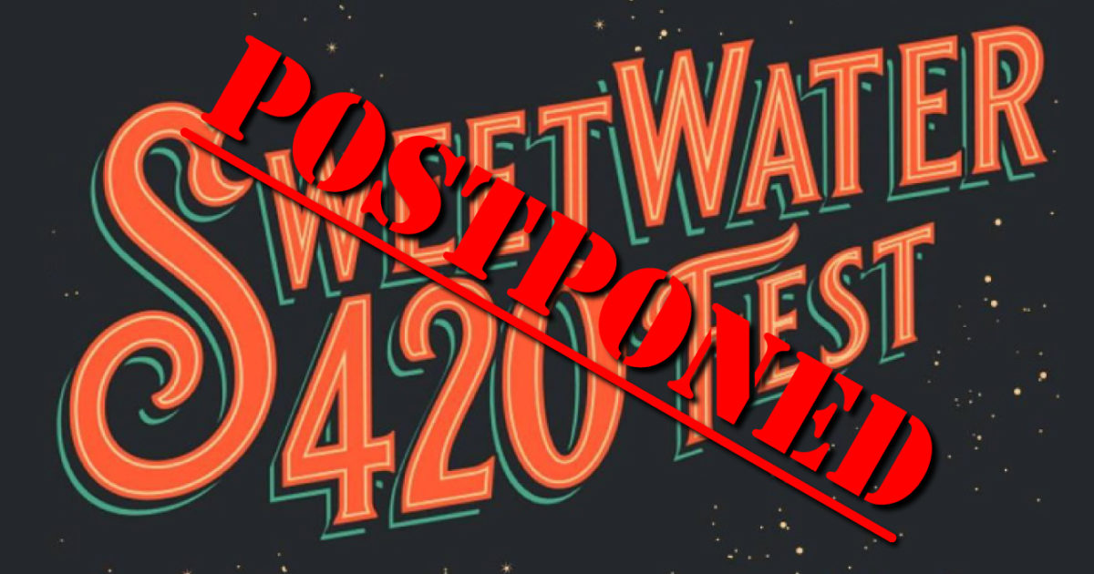 Sweetwater 420 Fest Postponed Due To Coronavirus