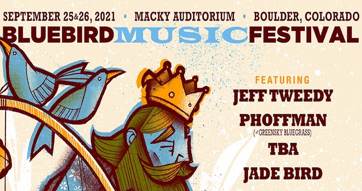 Colorado S Bluebird Music Festival Announces 2021 Lineup Jeff Tweedy Jade Bird Greensky S Paul Hoffman More