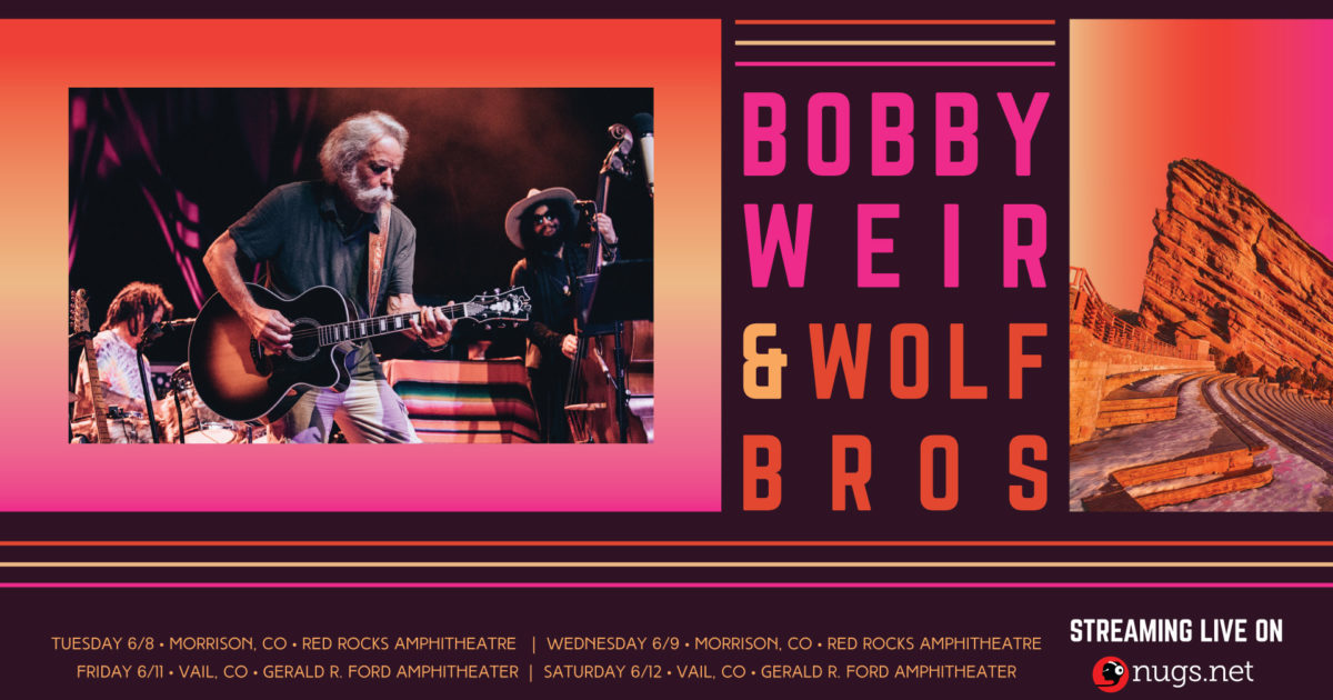 Bobby Weir & Wolf Bros Plot Livestreams Of First In-Person Concerts ...