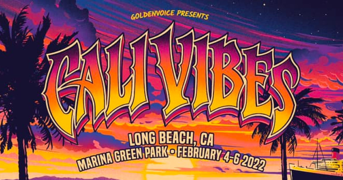 Cali Vibes Fest Announces 2022 Lineup The Marley Brothers, Slightly