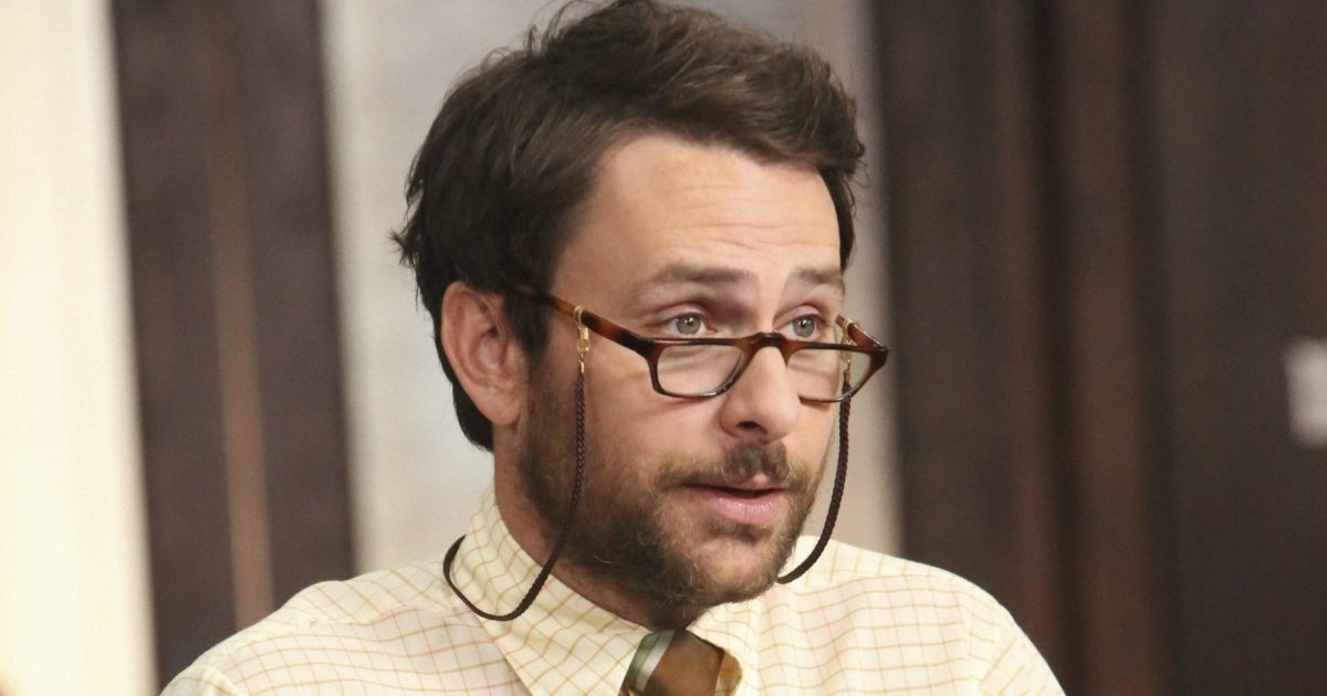 Charlie Day as Charlie Kelly