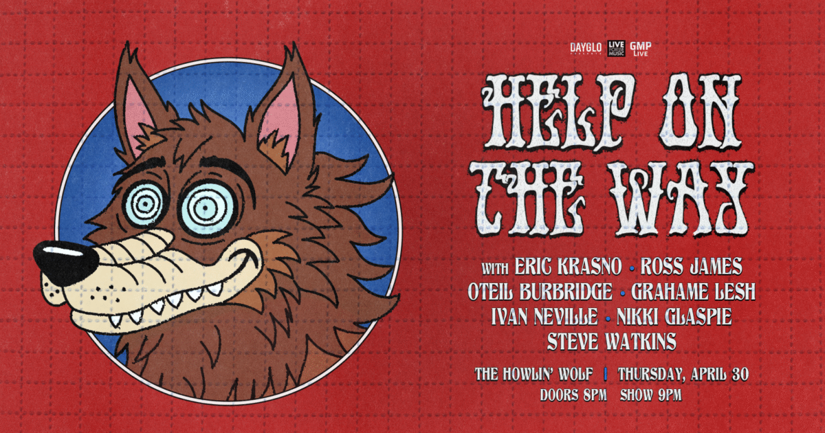 Grateful Dead Disciples & Funk Mainstays To Hit The Howlin’ Wolf As ‘Help On The Way’ During Jazz Fest 2026