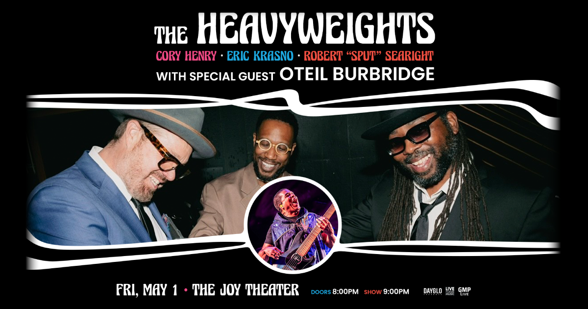 Supergroup The Heavyweights Taps Special Guest Oteil Burbridge For Joy Theater Show During Jazz Fest 2026